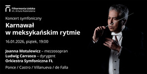 Blog: Filharmonia Łódzka. 16 stycznia 2026, piątek godz. 19.00